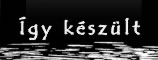Így készült